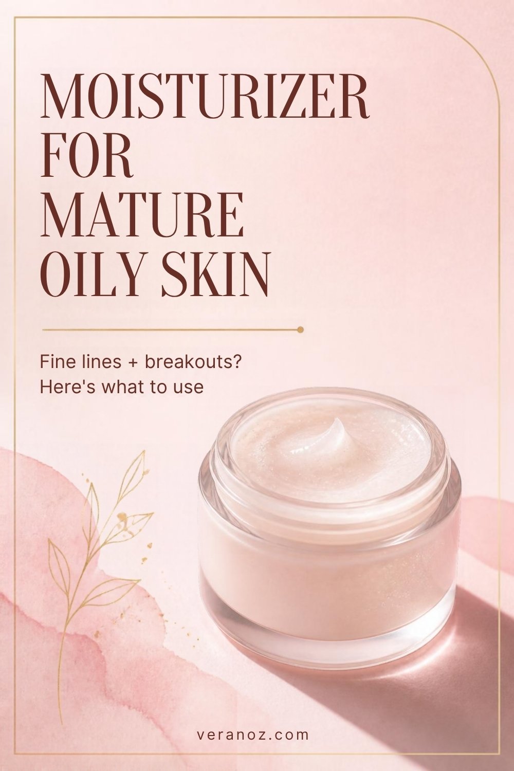 Moisturizer for Mature Skin That’s Also Oily or Breakout-Prone (Best Picks and a Routine for Both)