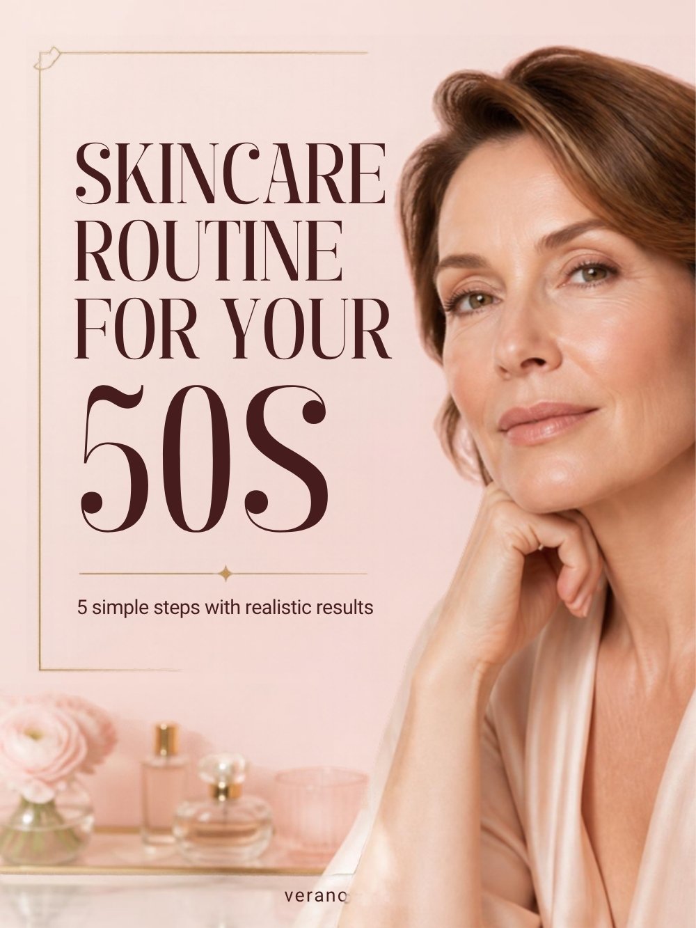 Skincare routine for your 50s